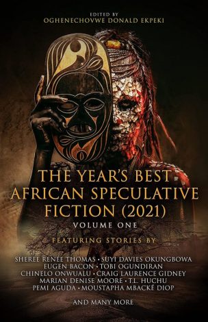 The Year’s Best African Speculative Fiction