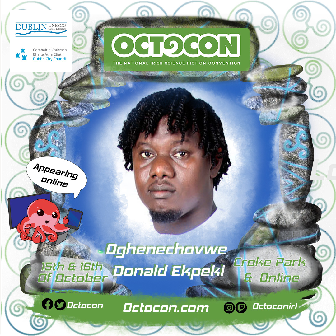 Octocon is delighted to announce our next online guest  – Oghenechovwe Donald Ekpeki